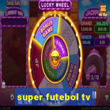 super futebol tv